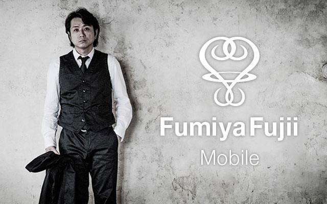 Fumiya Fujii Mobile 藤井フミヤ 新 モバイルサイト
